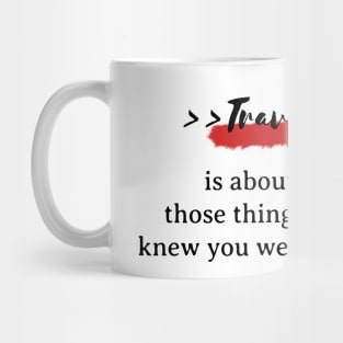 traveling quote Mug